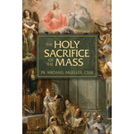 The Holy Sacrifice of the Mass