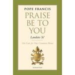 Praise be to You (Laudato Si')