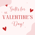 Gifts for Saint Valentine's Day