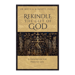 Rekindle The Gift of God