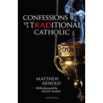 Confessions of a Traditional Catholic