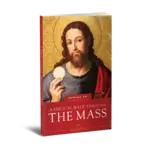 A Biblical Walk Through the Mass