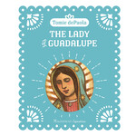 The Lady of Guadalupe