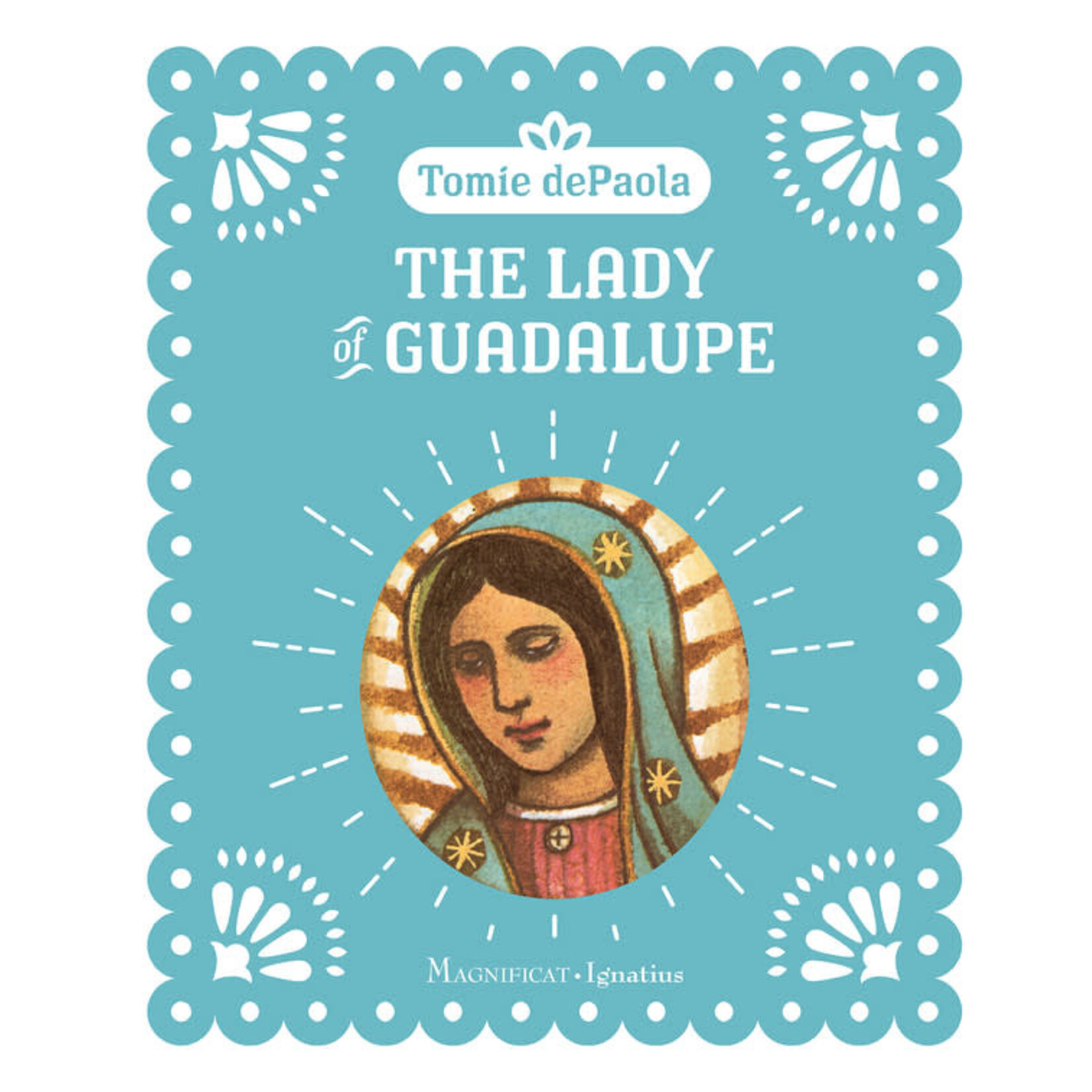 The Lady of Guadalupe