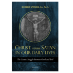 Christ versus Satan in Our Daily Lives