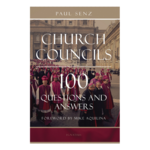 Church Councils- 100 Questions and Answers