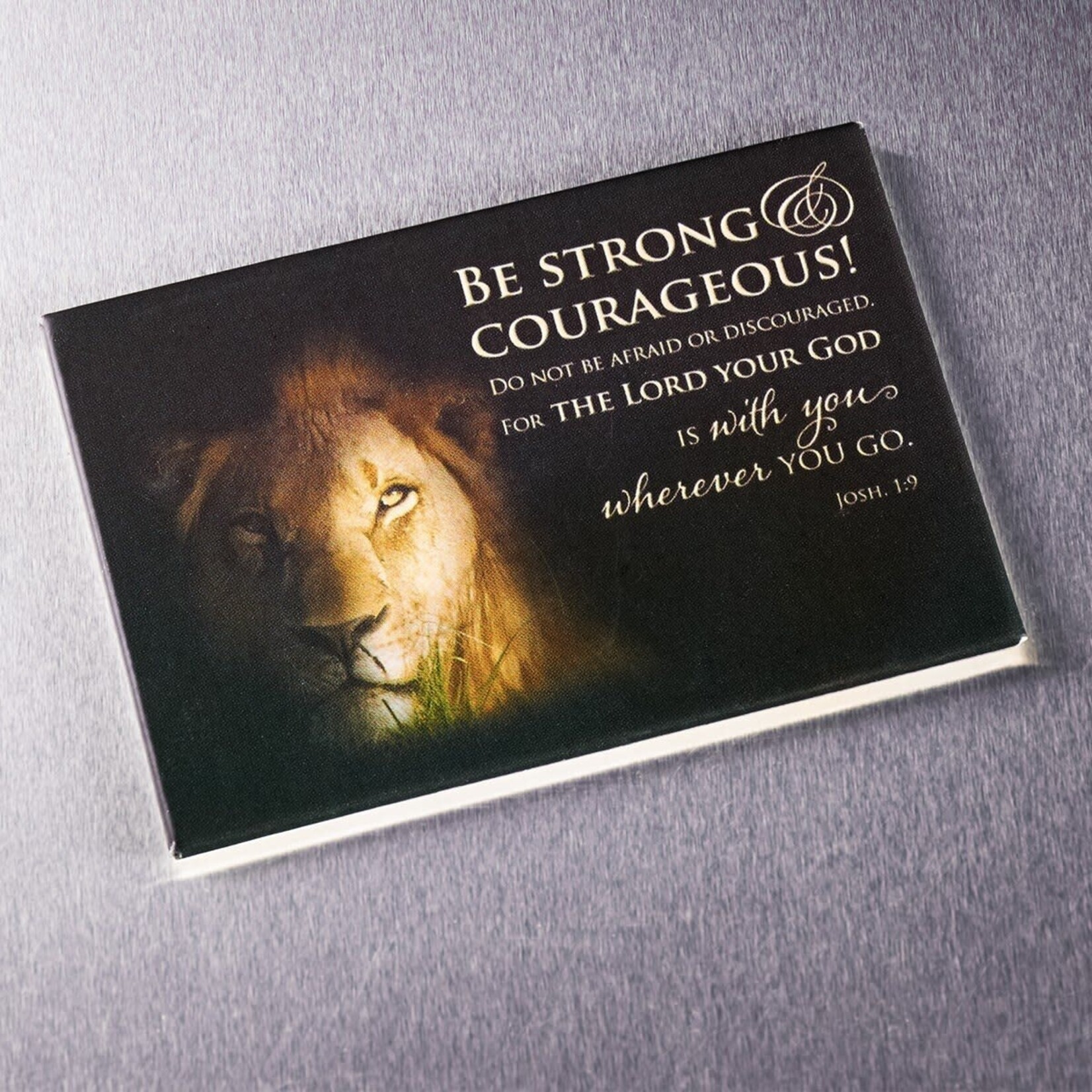Magnet- Strong and Courageous