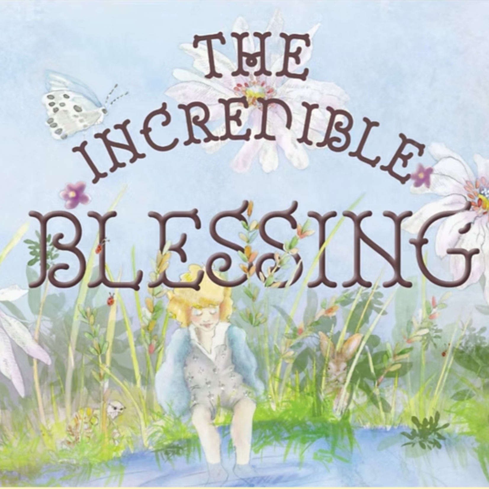 The Incredible Blessing