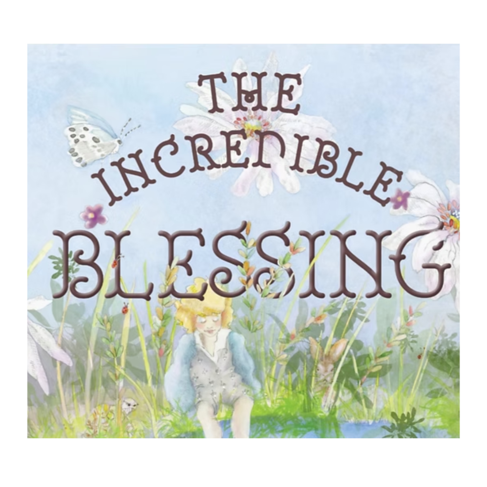 The Incredible Blessing