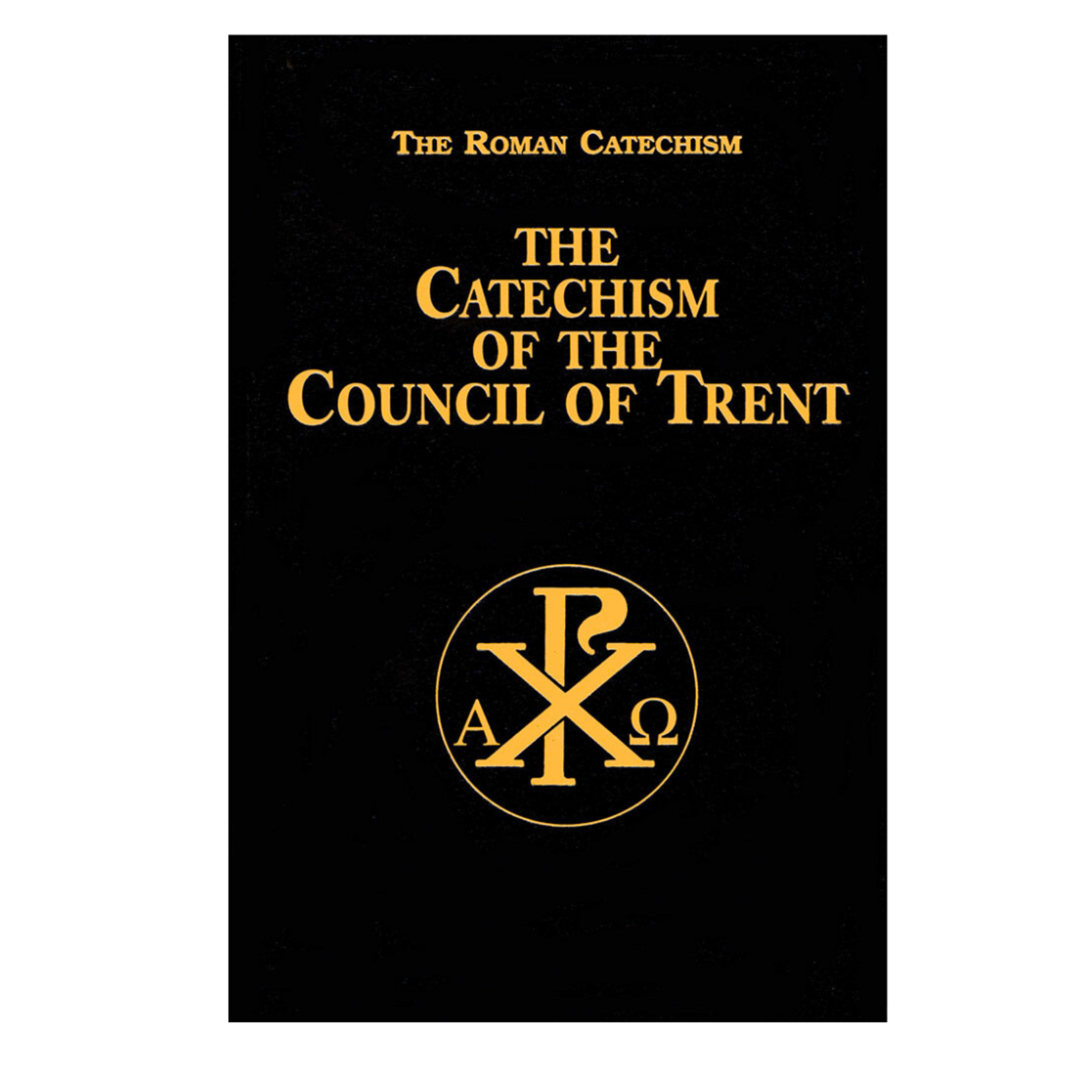 The Catechism of the Council of Trent