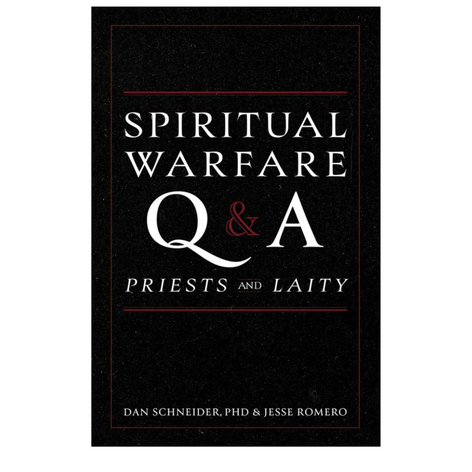 Spiritual Warfare Q & A Priests and Laity