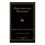 Deliverance Prayers For Use by the Laity