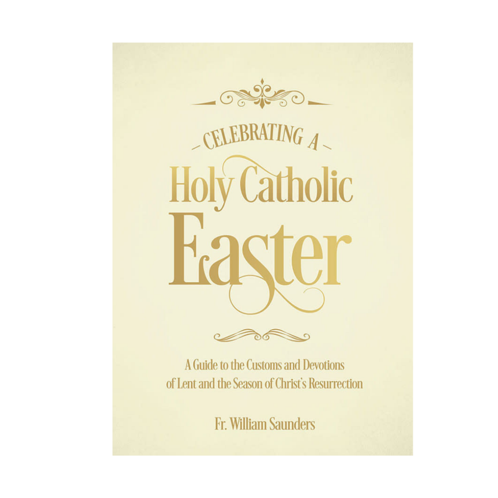 Celebrating a Holy Catholic Easter