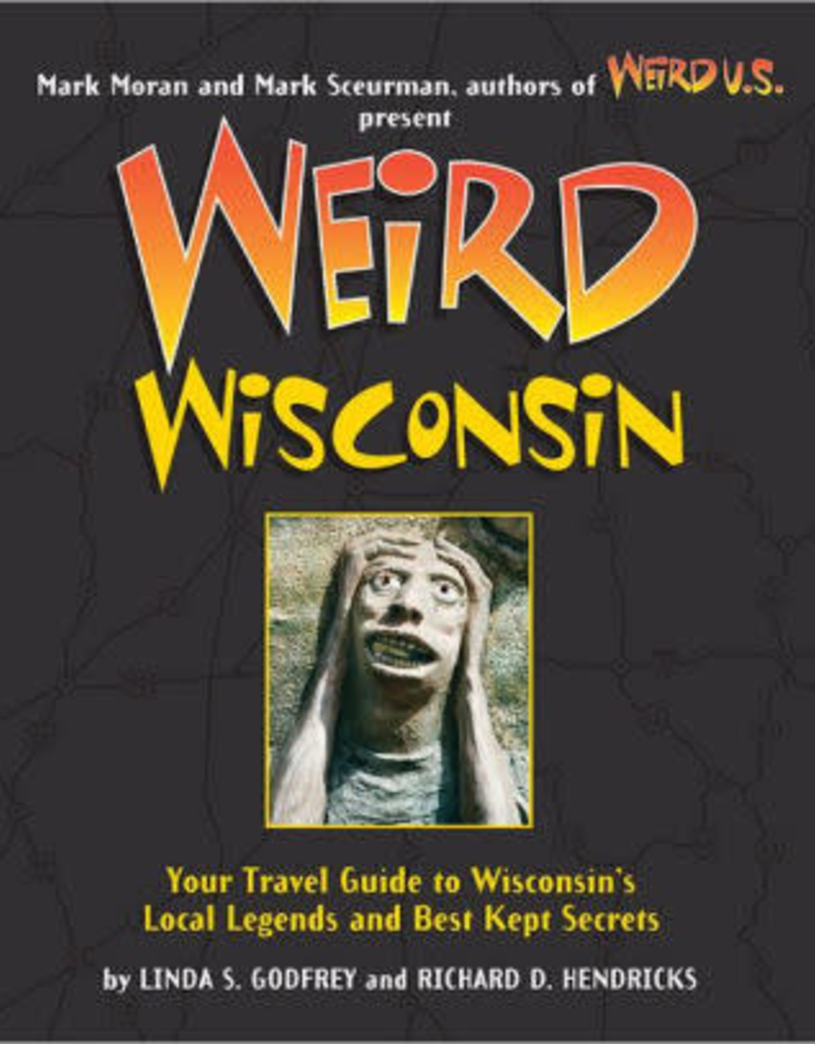 Sterling Publishing Weird Wisconsin Paperback