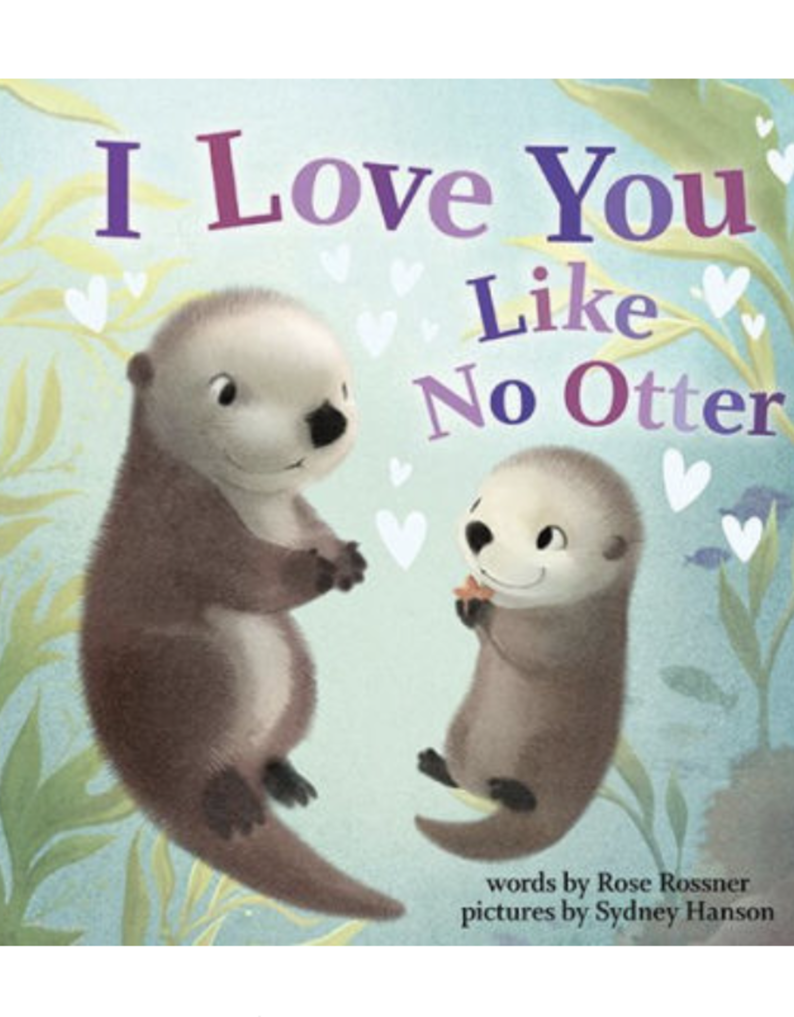 Sourcebooks I Love You Like No Otter Board Book