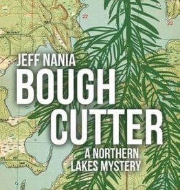 Feet Wet Writing Bough Cutter, A Northern Lakes Mystery Book