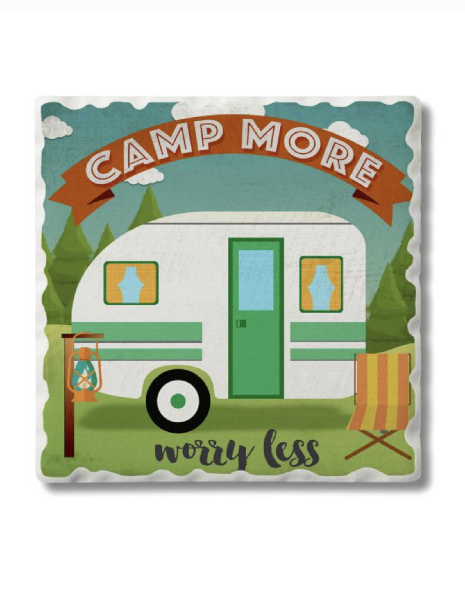 Highland Home Coaster - Camp More Worry Less