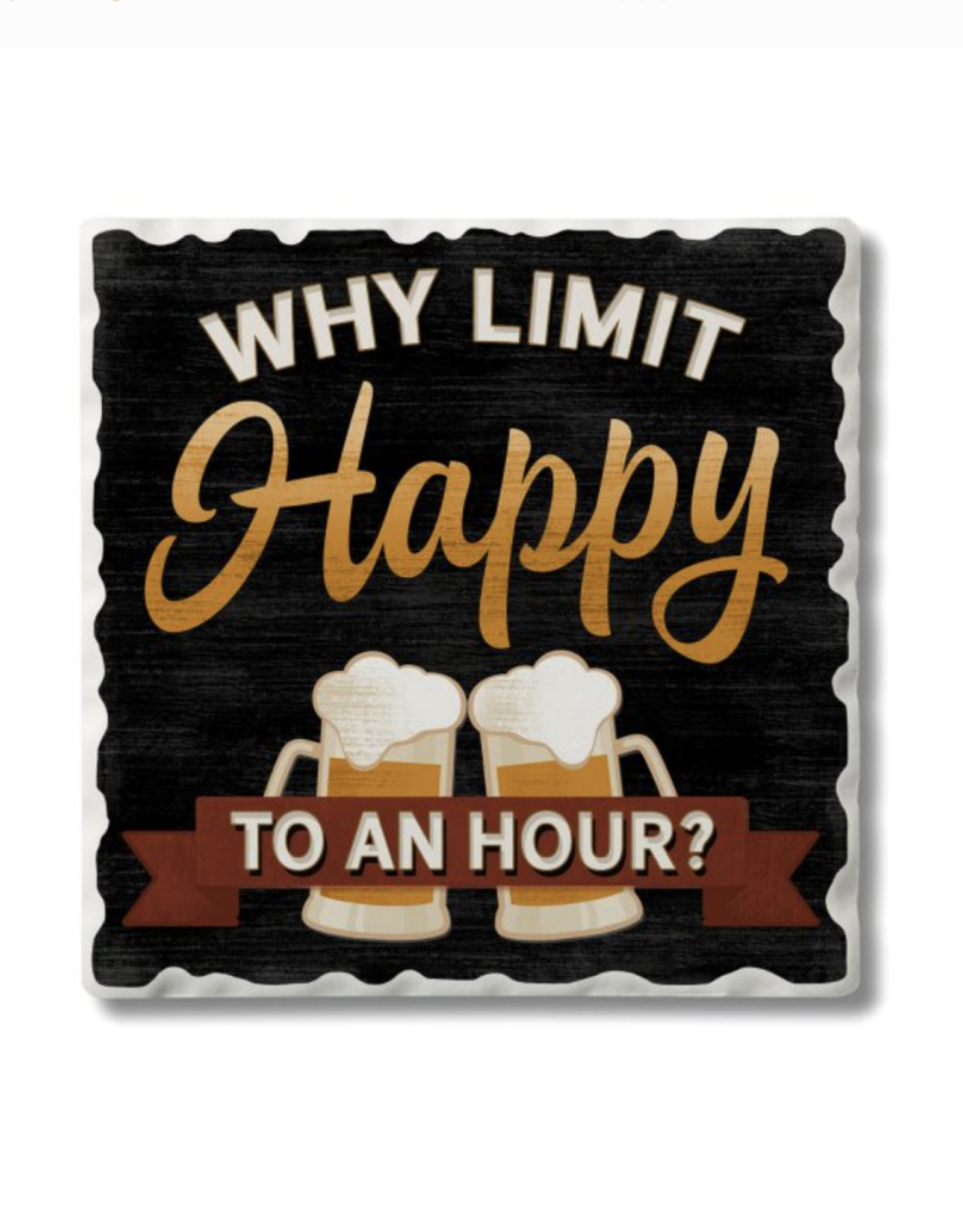 Highland Home Coaster - Why Limit Happy Hour