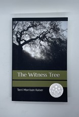 Terri Kaiser The Witness Tree Paperback Book
