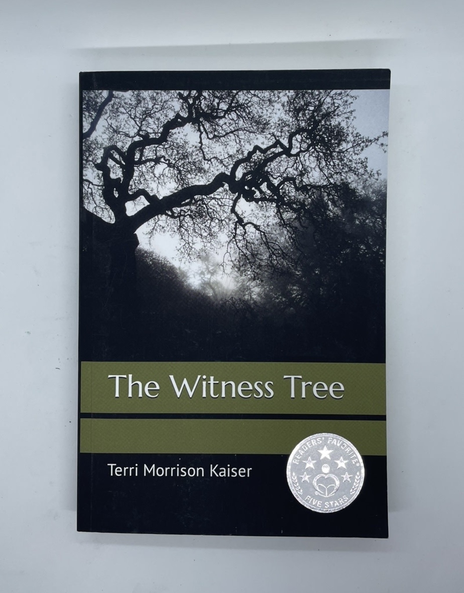 Terri Kaiser The Witness Tree Paperback Book