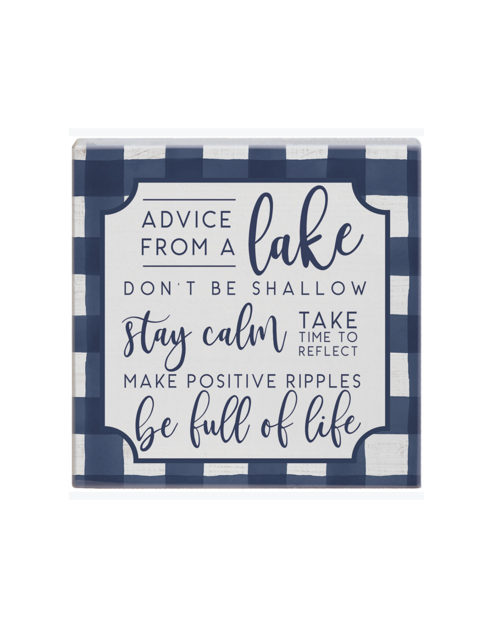 Sincere Surroundings Advice From A Lake Sign