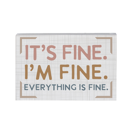 Sincere Surroundings Everything Is Fine Sign