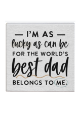 Sincere Surroundings Lucky Best Dad Sign