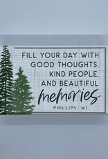Sincere Surroundings Fill Day Memories Trees Sign - Phillips