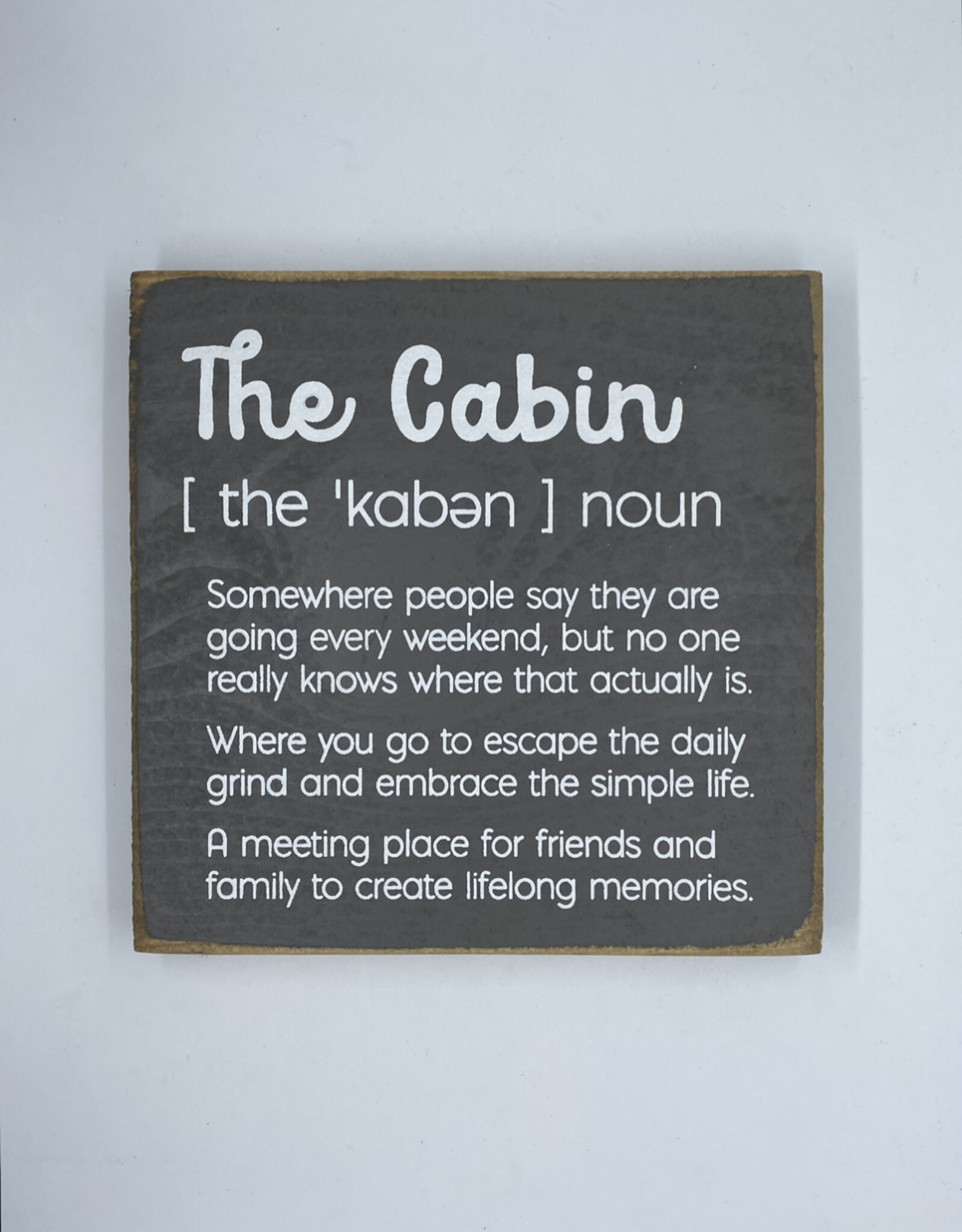 Sawdust City The Cabin Definition Sign