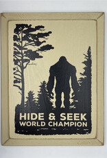 Sawdust City Hide & Seek World Champion Sign