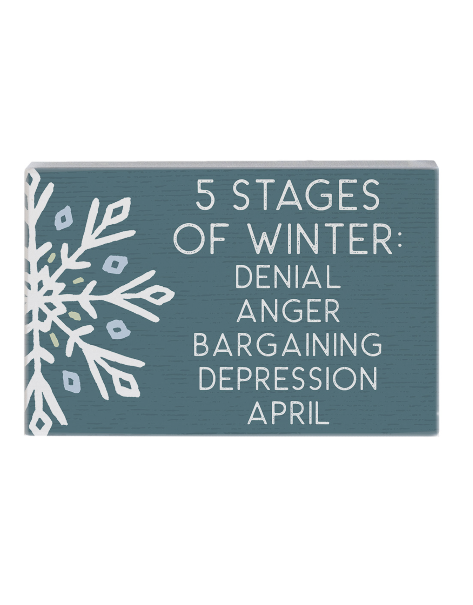 Sincere Surroundings 5 Stages of Winter Sign