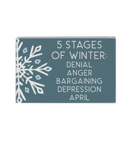 Sincere Surroundings 5 Stages of Winter Sign