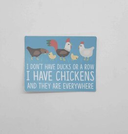 Sticker Northwest I Have Chickens and They Are Everywhere Sticker