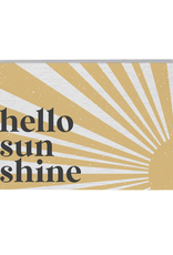 Sincere Surroundings Hello Sunshine Sign
