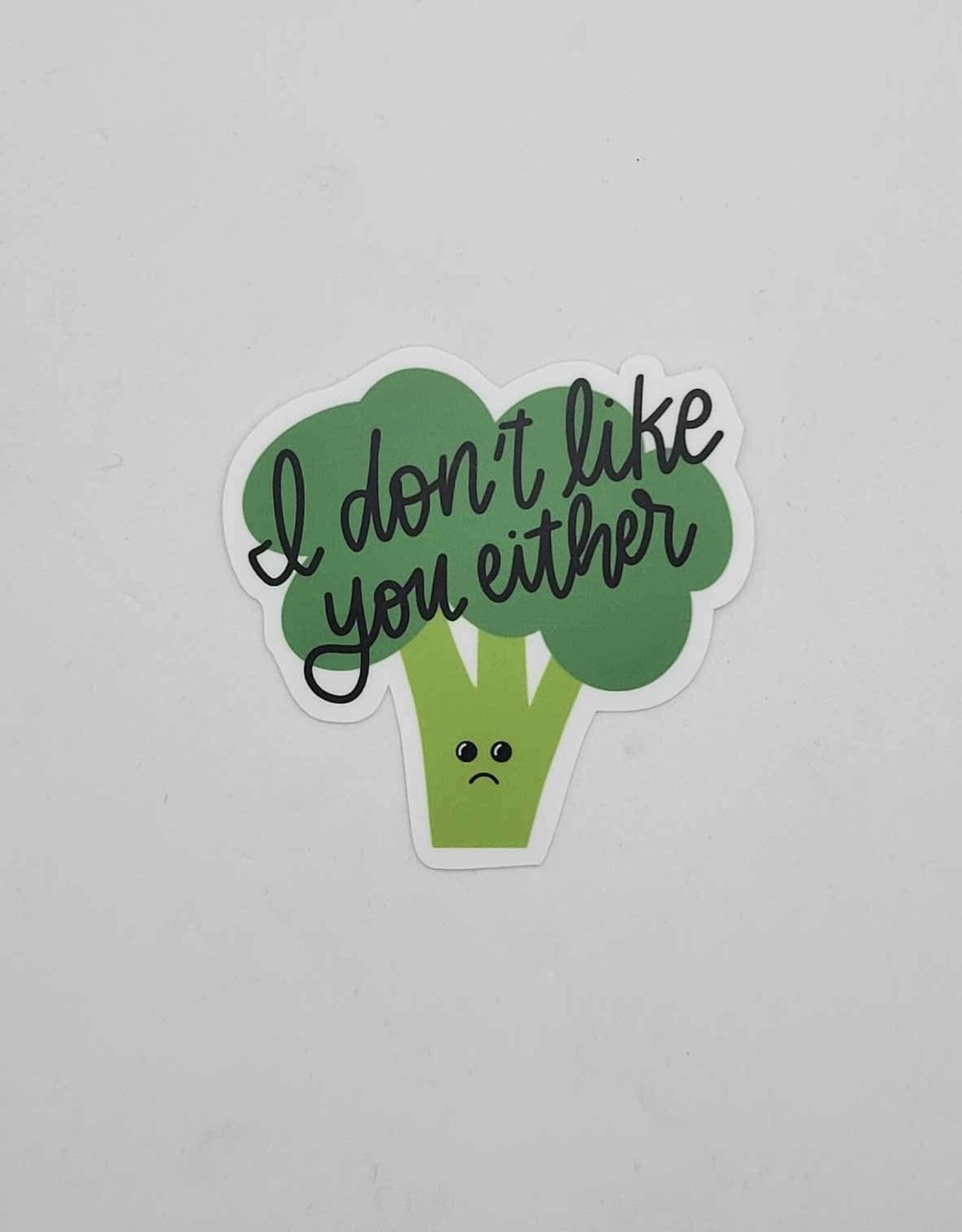Big Moods Stickers I Don't Like You Either Broccoli Sticker