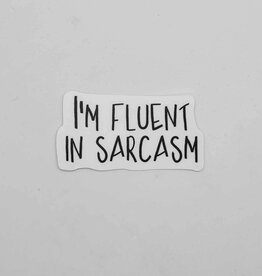 Big Moods Stickers I'm Fluent in Sarcasm Sticker