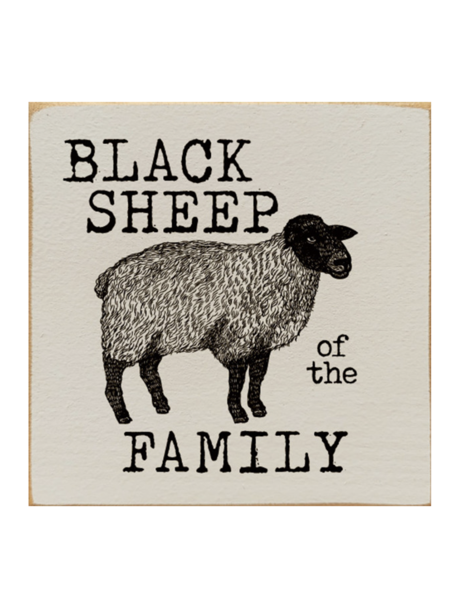 Sawdust City Black Sheep of Family Sign
