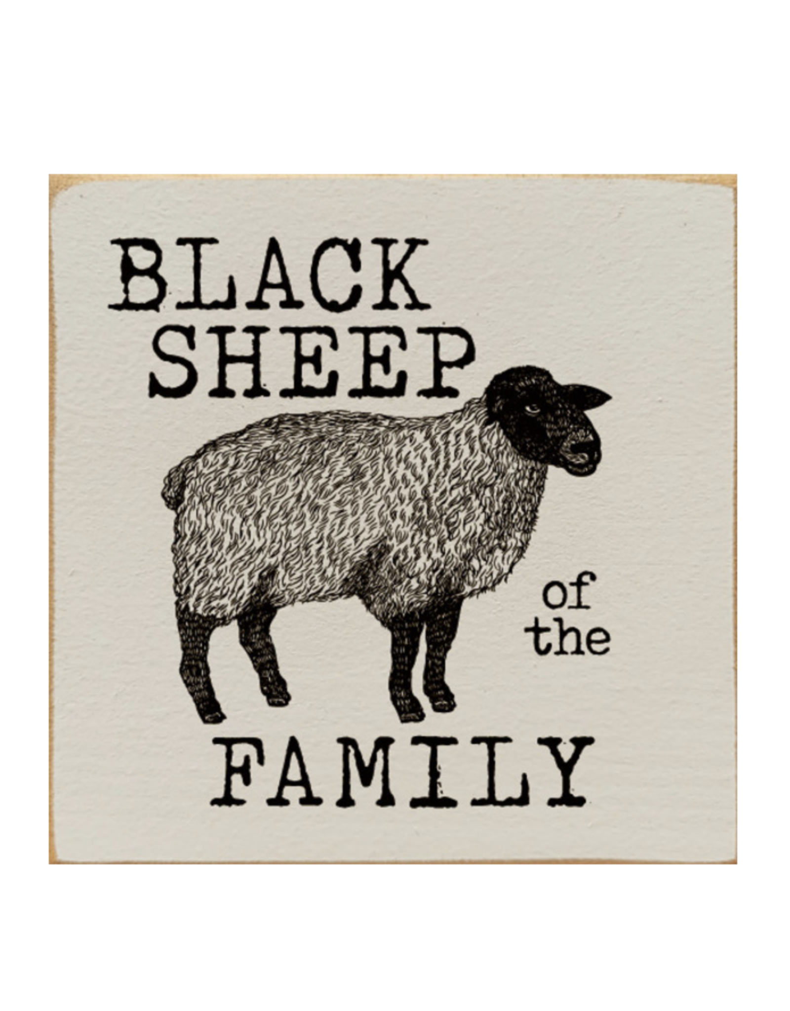 Sawdust City SALE Black Sheep of Family Sign