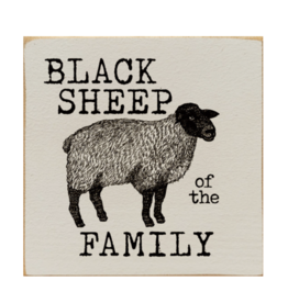 Sawdust City SALE Black Sheep of Family Sign