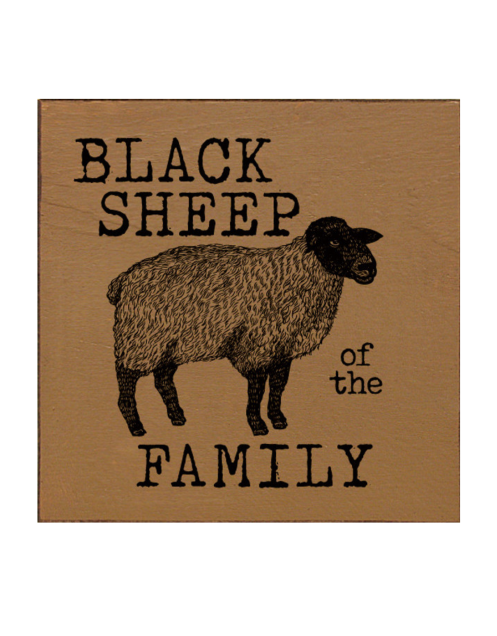 Sawdust City SALE Black Sheep of Family Sign