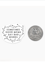 Nice Enough Good Moms MINI Sticker