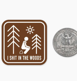 Nice Enough I Shit in the Woods MINI Sticker