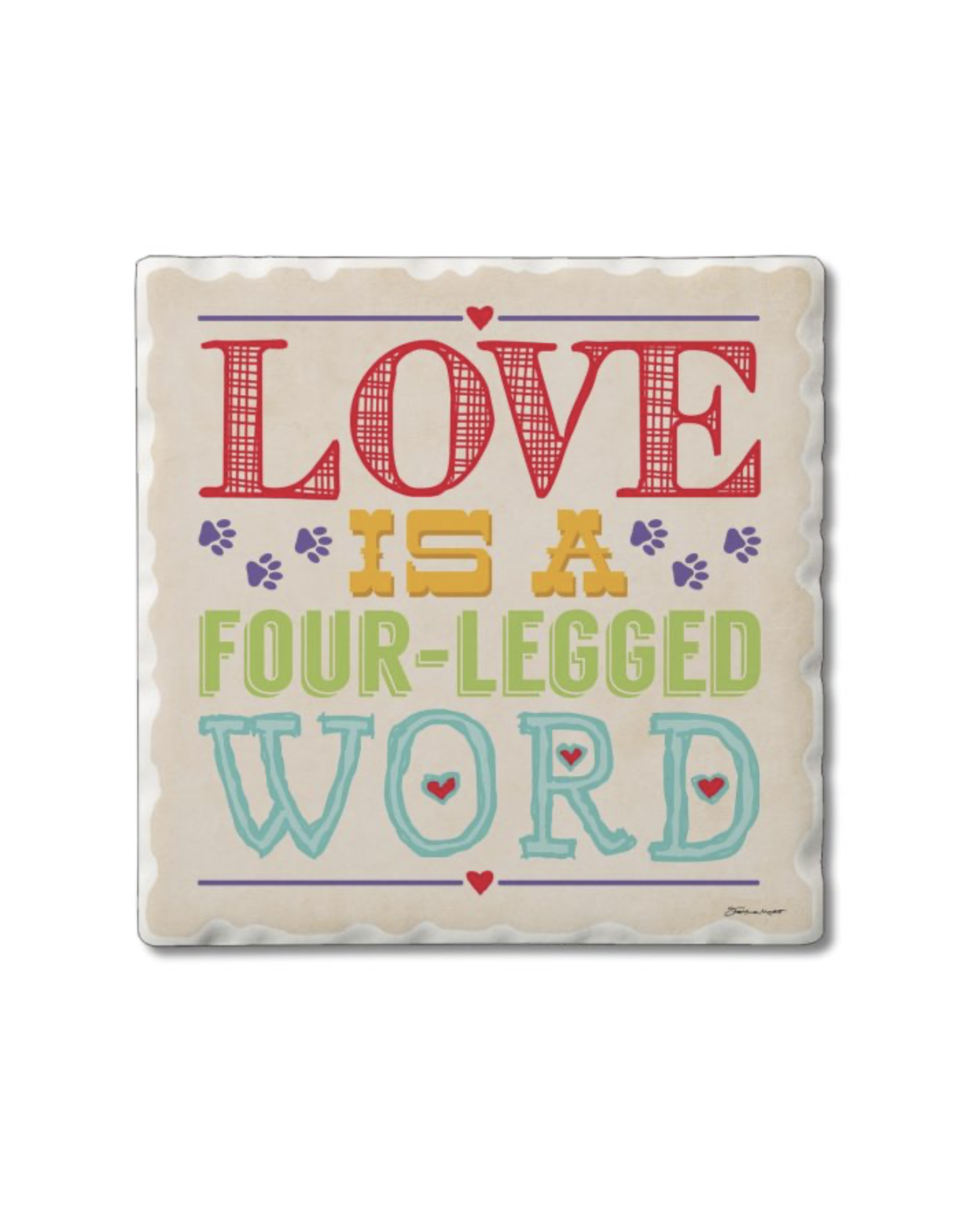 Highland Home Coaster - Love is a Four Legged Word