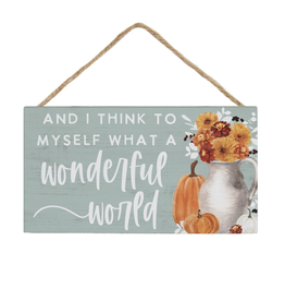 Sincere Surroundings Wonderful World Fall Vase Sign