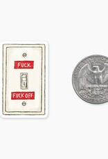 Nice Enough F*** On or Off MINI Sticker