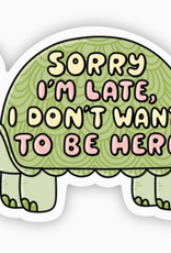 Big Moods Stickers Sorry I'm Late Turtle Sticker