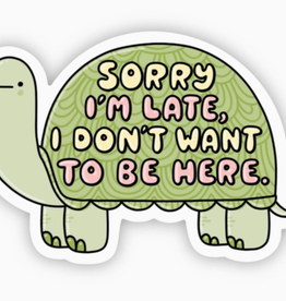 Big Moods Stickers Sorry I'm Late Turtle Sticker