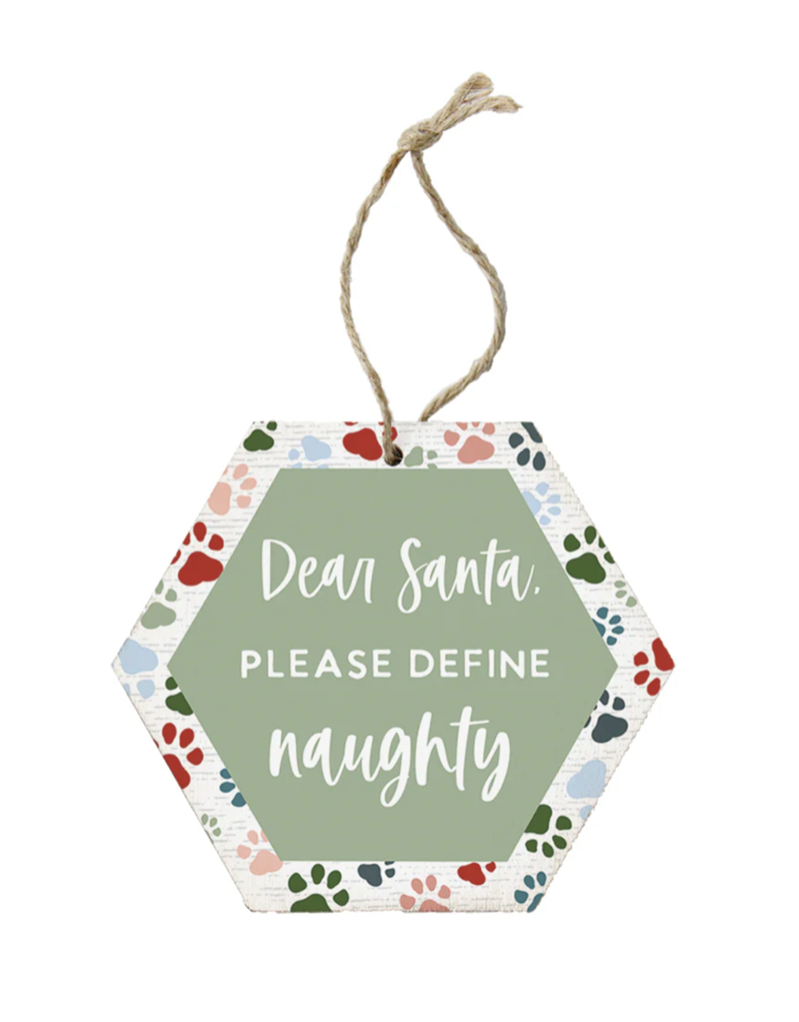 Sincere Surroundings Define Naughty Paws Ornament