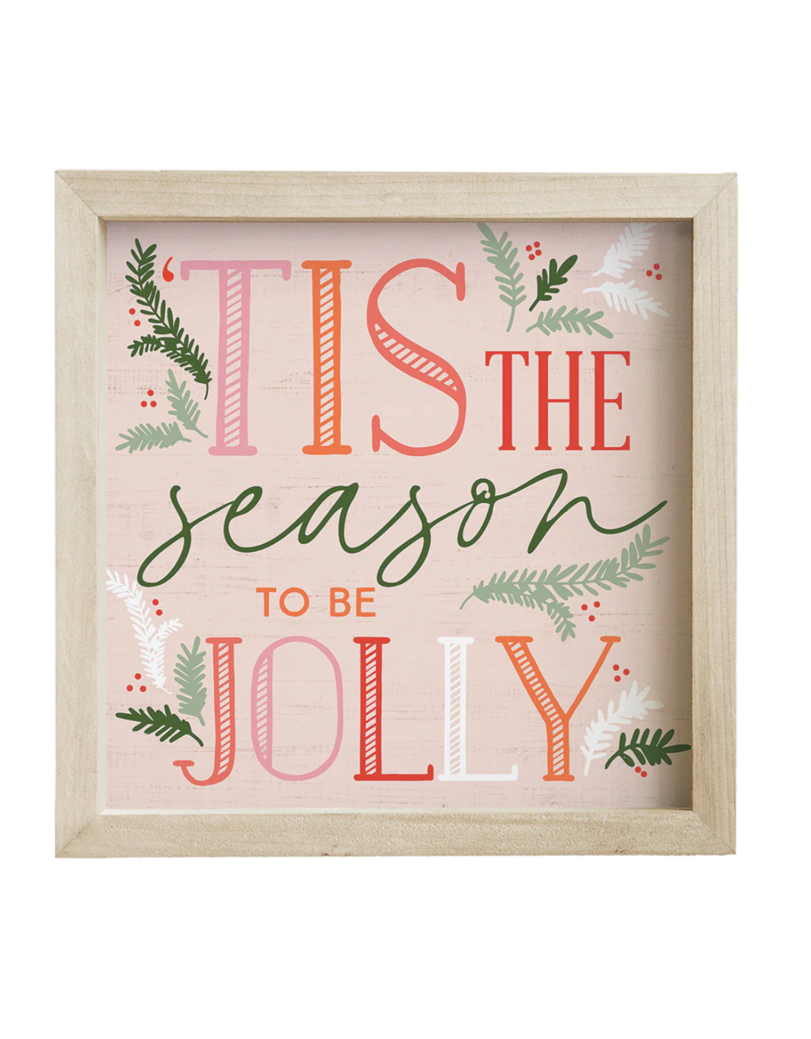 Sincere Surroundings Tis The Season Pink Sign