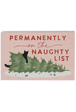 Sincere Surroundings Permanently Naughty Sign
